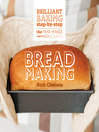 Cover image for The Pink Whisk Guide to Bread Making